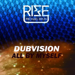 Michael Brun Vs. Dirty South Vs. DubVision - Rise Myself (Dani Veiga Bootleg)