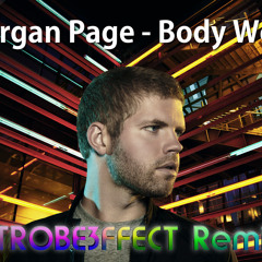 Morgan Page - Body Work (Strobe Effect Remix)