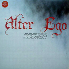 Rocker (Erol Alkan’s Death Disco Re-Vised) - Alter Ego