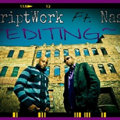 Editing feat. Nas