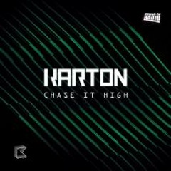 Chase It High (Original) - Karton feat. Chanel Cole