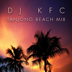 KFCs Tanjong Beach Mix Live at TBC 06-05-12
