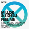 Millok And Zigelli Feel Me Incl Mario Basanov Balcazar And Sordo Remixes Nm2 Mp3