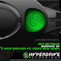 Ant Reynolds - Burning Up (Rock Shocker & Steve Axid Remix) Preview