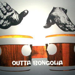 Outta Bongolia