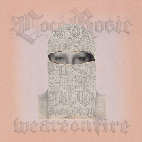 CocoRosie - We Are On Fire