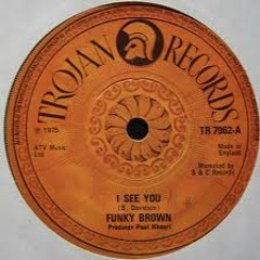 Funky Brown - I See You