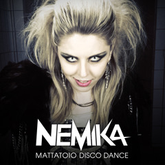 NEMIKA - Mattatoio Disco Dance (Preview)