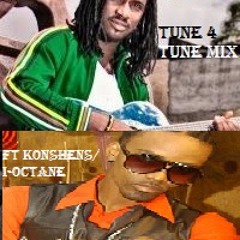 **TUNE 4 TUNE MIX**  KONSHENS & I-OCTANE MIXTAPE (DJBIGASH)