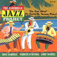 The Caribbean Jazz Project - "One Step Ahead" (Dj ViLLaNo Toscana Remix)