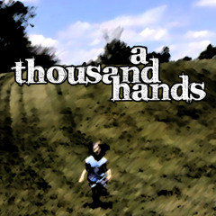 a thousand hands