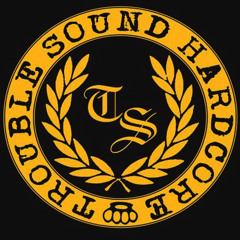 TROUBLE SOUND - We Are Stronger
