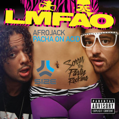 LMFAO vs Afrojack - Acid And I Know It (Tökio Dj Mashup)