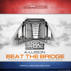 A-lusion - Beat The Bridge (Official Anthem 2012) (Radio Edit)