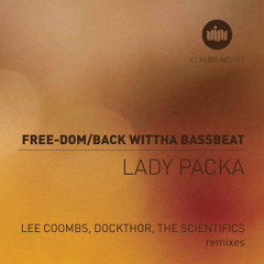LADY PACKA-BACK WITTHA BASSBEAT ( Original mix) 128kbps ON Beatport Now!