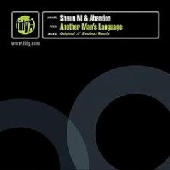 Shaun M & Abandon - Another Man's Language (Ramped Up Bootleg) *Download Limit Reached*