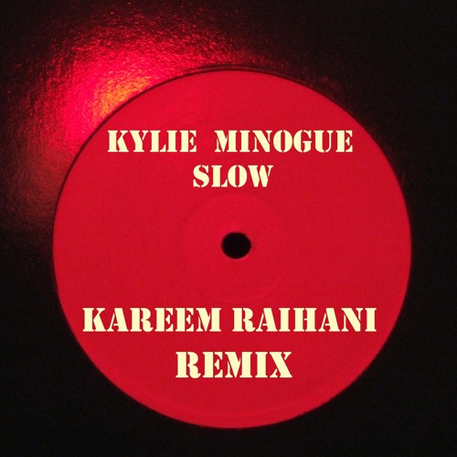 Slow - Kareem Raïhani Remix