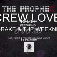 The PropheC - Crew Love (Remix) ft. Drake & The Weeknd