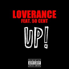 LoveRance - Up! (feat. 50 Cent)