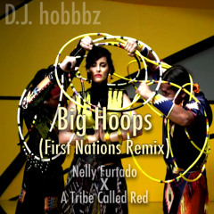 Big Hoops (First Nations Remix)