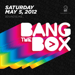 Live at SOUNDSLIKE... Bang The Box