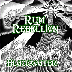 Rum Rebellion - Leave It All Behind