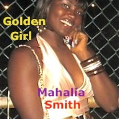 Mahalia Smith-Golden Girl