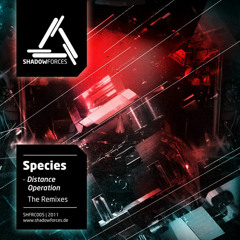 Species - Distance Operation (INFRA Remix) [OUT NOW on Shadowforces