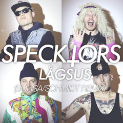 Specktors - Lågsus (Sousa/Schmidt Remix)
