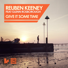 Reuben Keeney Feat Glenn Rosborough - Give It Some Time (Morgan Page Remix) - OUT NOW!