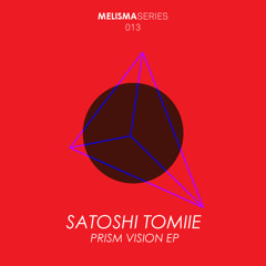 Satoshi Tomiie - Prism Vision - Melisma Label (Snippet)