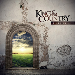 King & Country - Time Will Tell