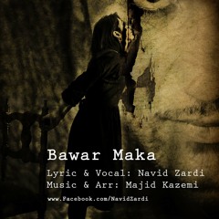 Navid Zardi - Bawar Maka