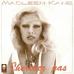Madleen Kane - Cherchez Pas (Sachrias & El Mono Instrumental Edit)