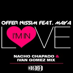Offer Nissim Feat Maya - I´m in Love (Official Remixes)