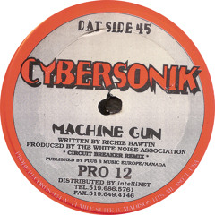 Cybersonik: Machine Gun (Circuit Breaker Remix) (1992) PRO12