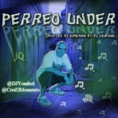JQ - Perreo Under (Mix By DJ Urbano Ft. DJ Yombol)