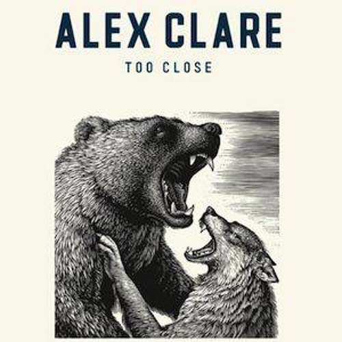 Alex Clare - Too Close (prod. Diplo, Switch)