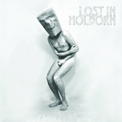 STATIC - LOST IN HOLBORN