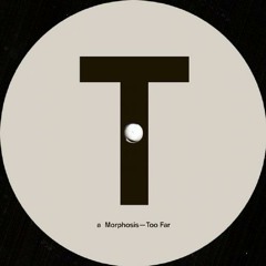 Morphosis - Too Far (Marcel Dettmann Definition 1)