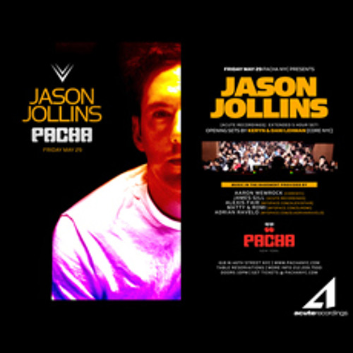 Jason Jollins - May 2009 - Live from Pacha - New York City