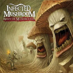 Infected Mushroom - Army of Mushrooms (preview mix) [Free Download]