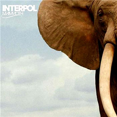 Mammoth (Erol Alkan Rework) - Interpol