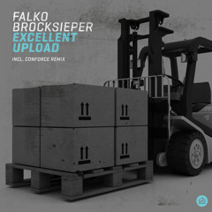 Falko Brocksieper - Excellent Upload (Conforce Reconfiguration)