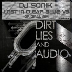 Dj Sonik - Lost In Clear Blue V3 (Original Mix) DLAB238 -Available on Beatport, Itunes, and more-