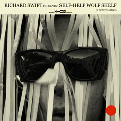 Richard Swift Presents: Self-Help Wolf Shelf