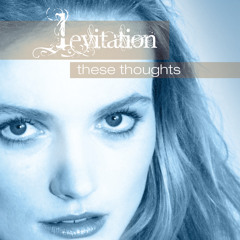 Levitation feat. Caro Barth - These Thoughts