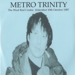 Metro Trinity 'Slip Away"
