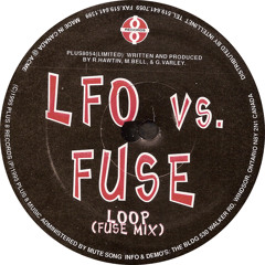 LFO vs F.U.S.E.: Loop (1995) PLUS8054