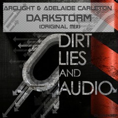 Arclight, Adelaide Carleton - Darkstorm (Original Mix) OUT NOW